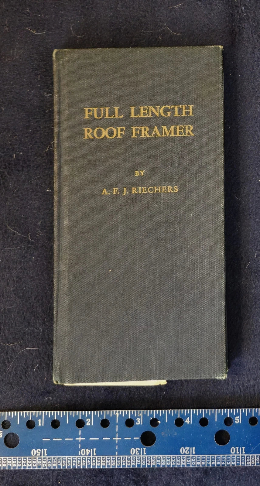 AFJ Riechers FULL LENGTH ROOF FRAMER 1944 Calculations