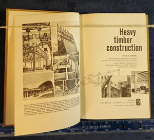 HEAVY TIMBER CONSTRUCTION By F R Oberg - Hardcover *Excellent Condition