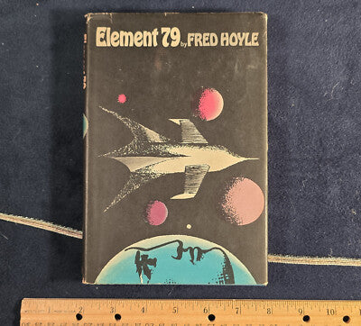 Element 79 by Fred Hoyle – First Edition (1967)