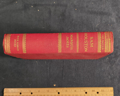 The Raven: A Biography of Sam Houston by Marquis James – Reprint (1929)