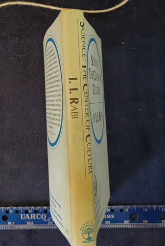 Science: The Center of Culture By I. I. Rabi 1970 1st.