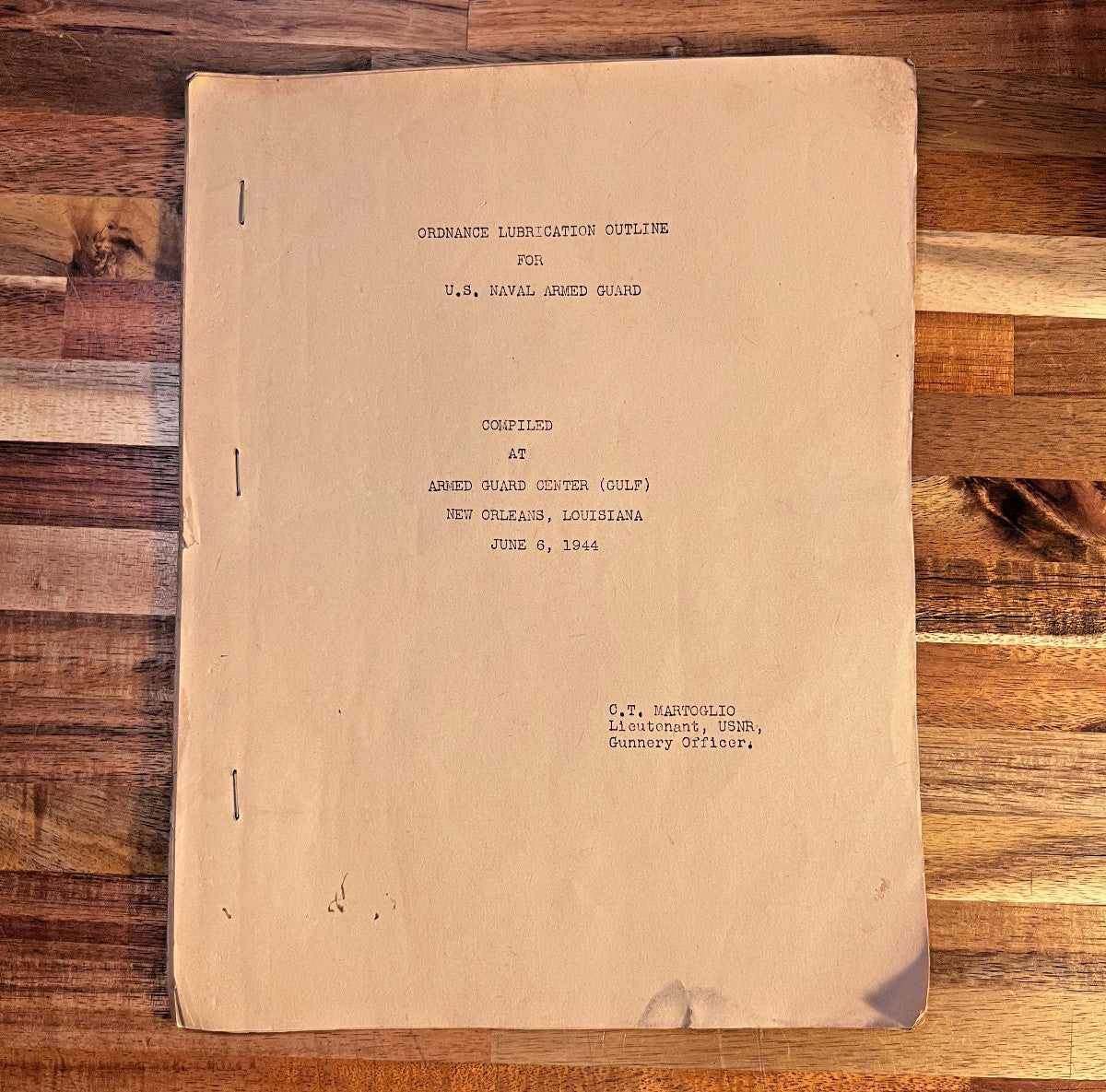 Ordnance Lubrication Outline U.S. Naval Armed Guard June 6, 1944