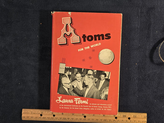 Atoms for the World | Laura Fermi | 1957 UChicago Press