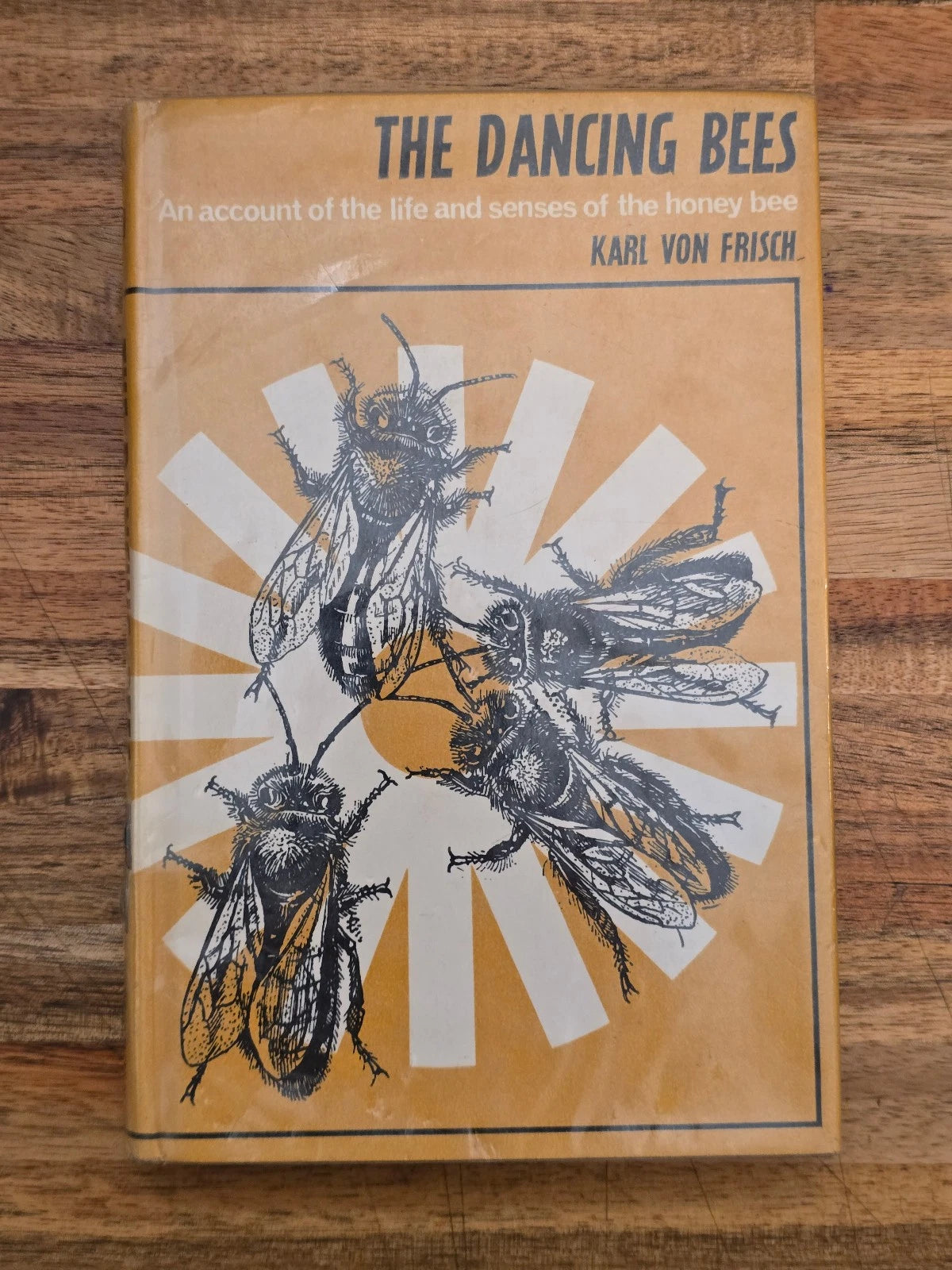The Dancing Bees by Karl von Frisch - Second Edition (English Translation)