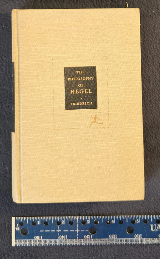 The Philosophy of Hegel - Carl J. Friedrich editr - Modern Library Vintage  1954