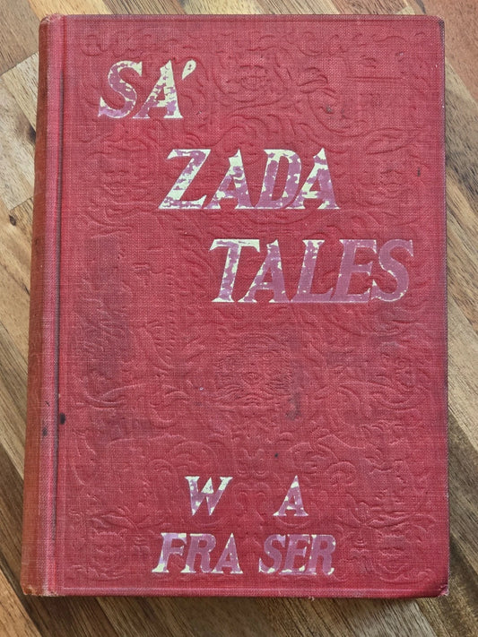 The Sa'-Zada Tales (W.A. Fraser, 1905)