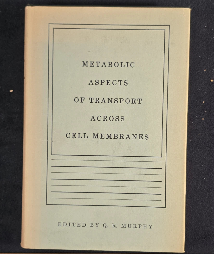 Metabolic Aspects of Transport Across Cell Membranes | Q.R. Murphy (ed.) | 1957