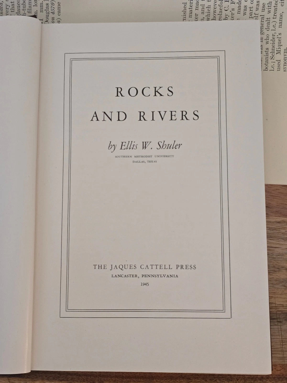 Rocks and Rivers of America by Ellis W. Shuler (1945) - Very Good Condition