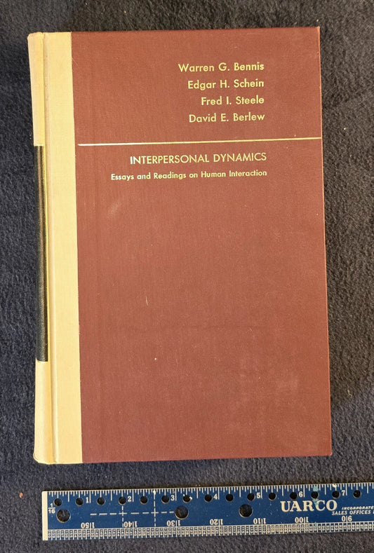 Interpersonal Dynamics Essays and Reading on Human Interaction - Bennis 1968
