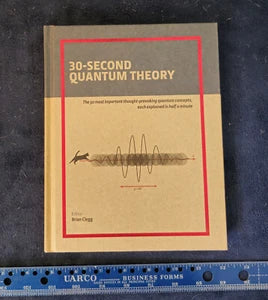 30 Second Quantum Theory - Brian Clegg - 2012 - Hardcover - 2012
