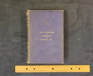 Early Experiences of Colonial Life SA by J.W. Bull – 1878 1st Ed HC