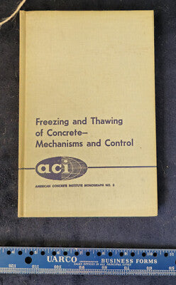 Freezing and thawing of concrete;: Mechanisms and control (ACI monograph)
