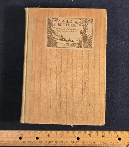 Wild Brother by William Lyman Underwood – Second Impression (1922)