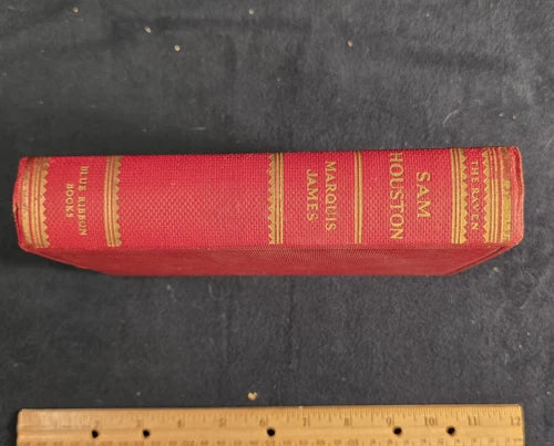 The Raven: A Biography of Sam Houston by Marquis James – Reprint (1929)