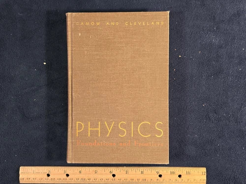 Physics: Foundations and Frontiers | Gamow & Cleveland | 1960