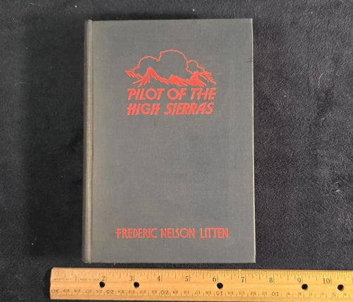 Pilot of the High Sierras by Frederic Nelson Litten – First (1937)