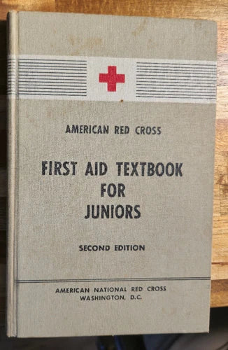 1953 American Red Cross First Aid Textbook For Juniors Second Edition