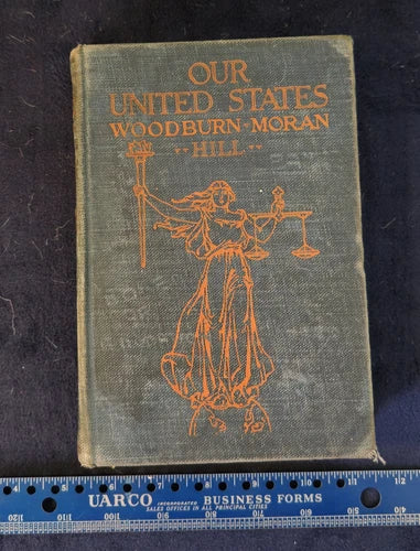 Our United States - Woodburn Moran & Hill - 1945 Edition Longmans, Green & Co. C
